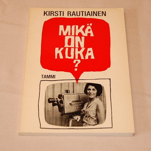 Kirsti Rautiainen Mikä on kuka?